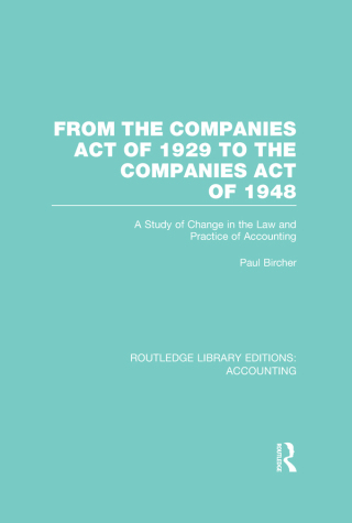 From the Companies Act of 1929 to the Companies Act of 1948 (RLE: Accounting)