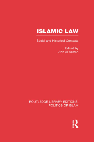 Islamic Law (RLE Politics of Islam)
