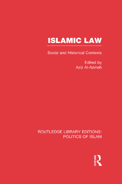 Cover image for book Islamic Law (RLE Politics of Islam)