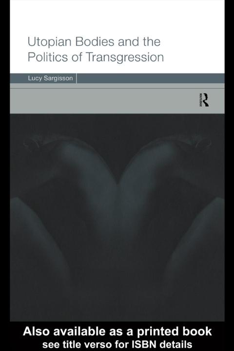 Cover image for book Utopian Bodies and the Politics of Transgression