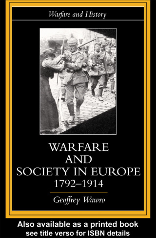 Warfare and Society in Europe, 1792- 1914