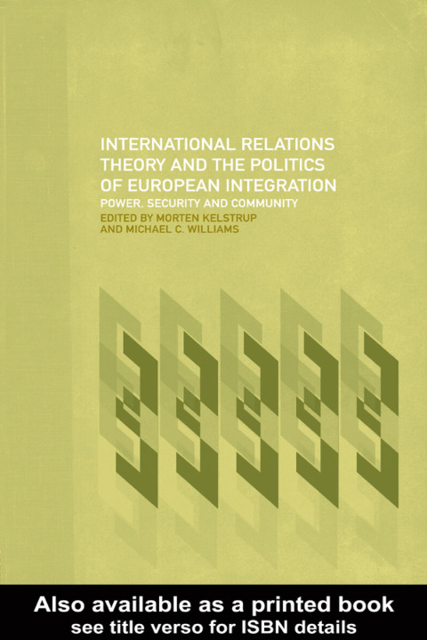 Cover image for book International Relations Theory and the Politics of European Integration