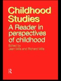 Childhood Studies: A Reader in Perspectives of Childhood