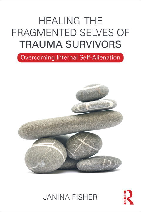 Cover image for book Healing the Fragmented Selves of Trauma Survivors
