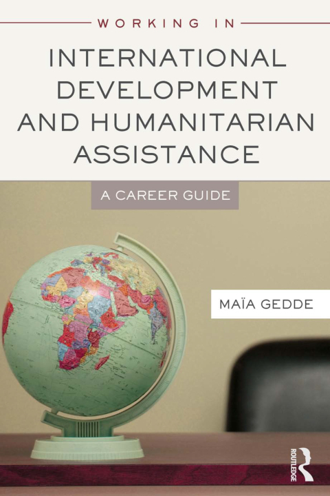 Cover image for book Working in International Development and Humanitarian Assistance
