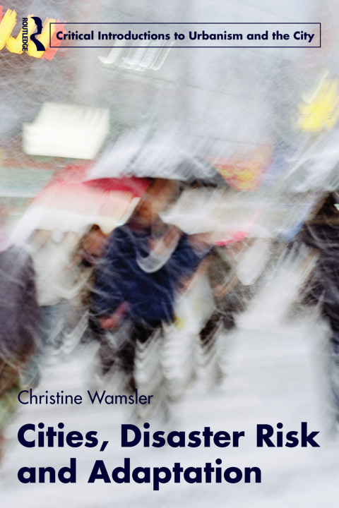 Cover image for book Cities, Disaster Risk and Adaptation
