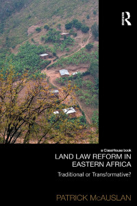صورة الغلاف: Land Law Reform in Eastern Africa: Traditional or Transformative? 1st edition 9780415833912