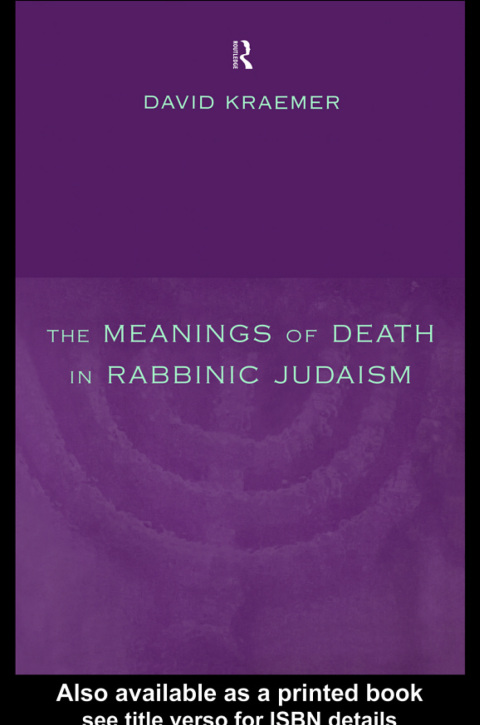 Cover image for book The Meanings of Death in Rabbinic Judaism