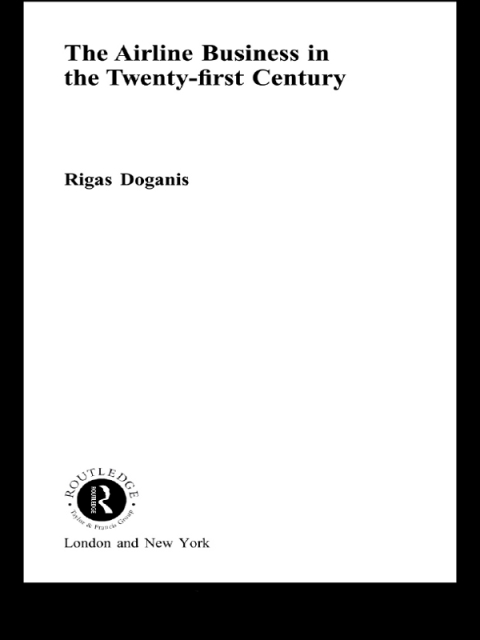 Cover image for book Airline Business in the 21st Century