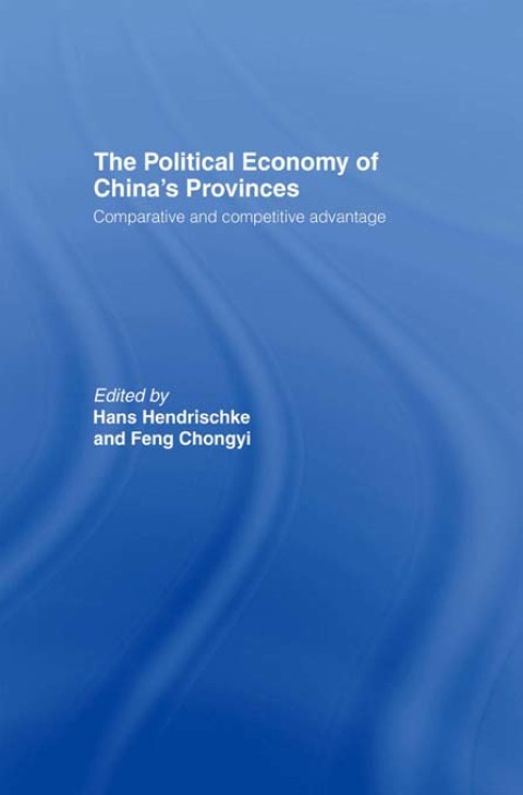 Cover image for book The Political Economy of China's Provinces
