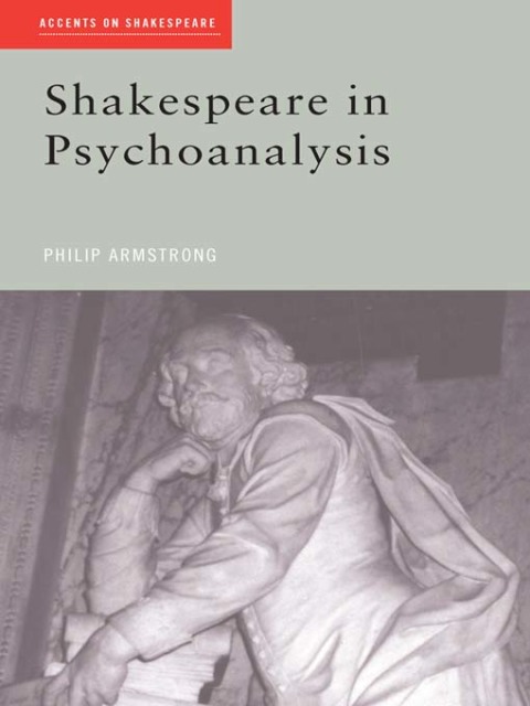 Cover image for book Shakespeare in Psychoanalysis