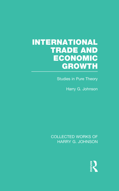 Cover image for book International Trade and Economic Growth (Collected Works of Harry Johnson)