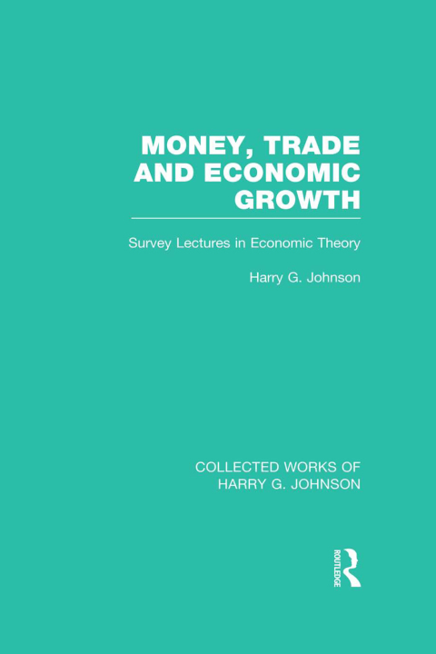 Cover image for book Money, Trade and Economic Growth