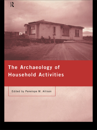 The Archaeology of Household Activities