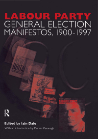 Imagen de portada: Volume Two. Labour Party General Election Manifestos 1900-1997 1st edition 9780415205900