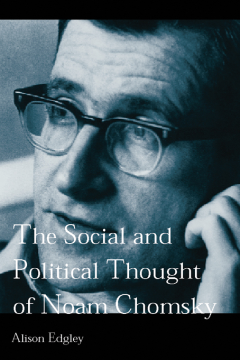 Cover image for book The Social and Political Thought of Noam Chomsky