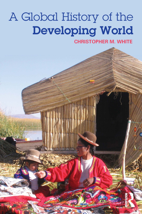 A Global History of the Developing World 