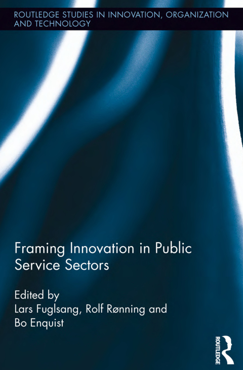 Cover image for book Framing Innovation in Public Service Sectors