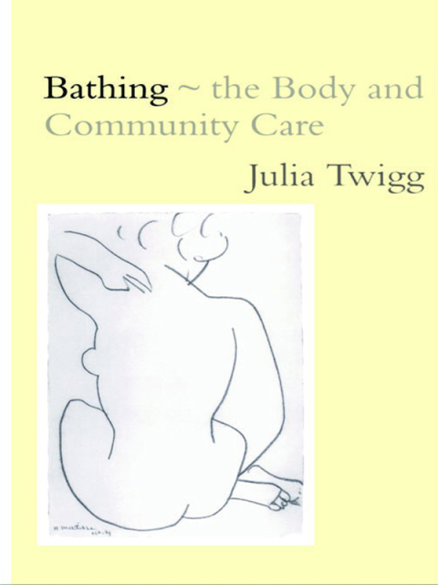 Cover image for book Bathing - the Body and Community Care