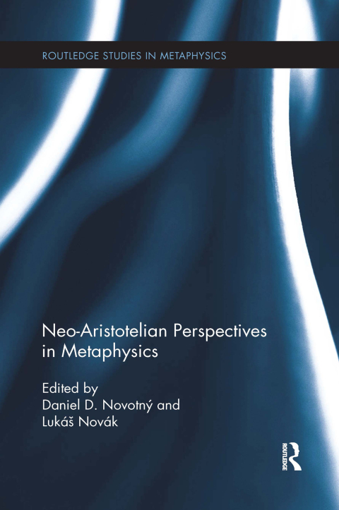 Cover image for book Neo-Aristotelian Perspectives in Metaphysics