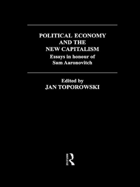 Cover image for book Political Economy and the New Capitalism