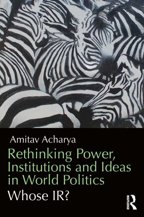 Cover image for book Rethinking Power, Institutions and Ideas in World Politics