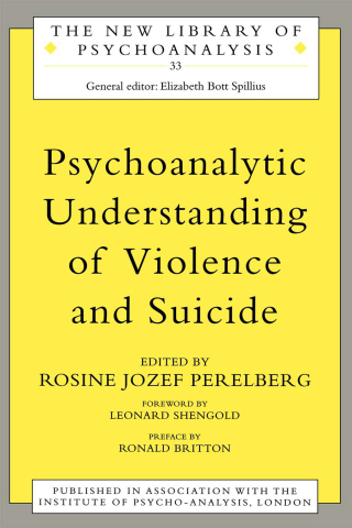 Psychoanalytic Understanding of Violence and Suicide