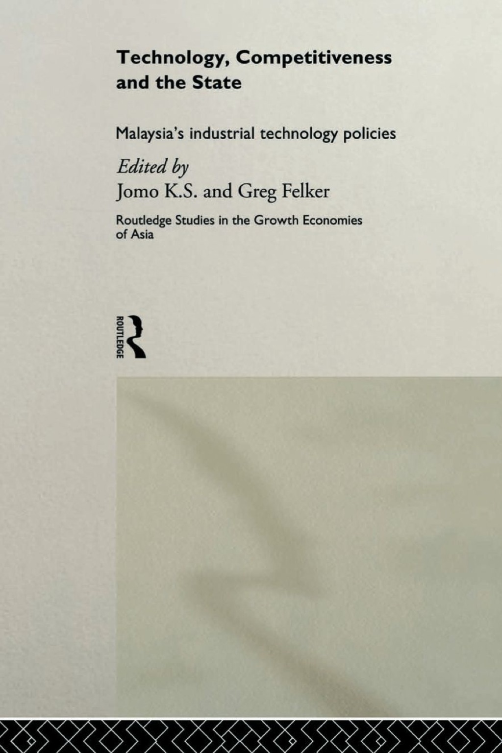 Technology  Competitiveness and the State (eBook) - Greg Felker; K. S. Jomo