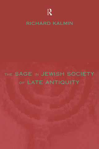The Sage in Jewish Society of Late Antiquity