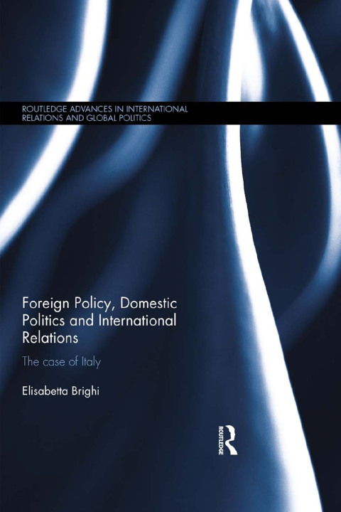 Cover image for book Foreign Policy, Domestic Politics and International Relations
