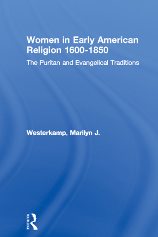 Women in Early American Religion 1600-1850