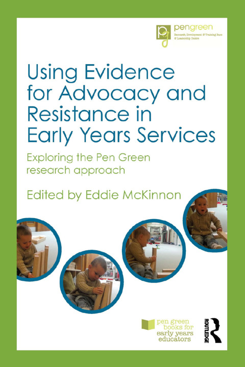Cover image for book Using Evidence for Advocacy and Resistance in Early Years Services