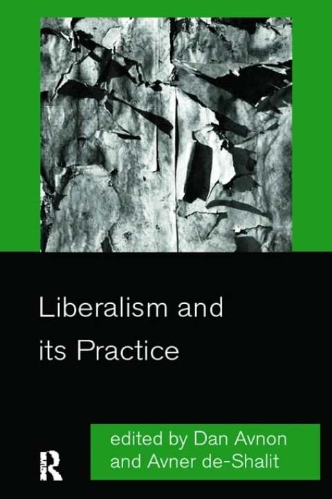 Cover image for book Liberalism and its Practice