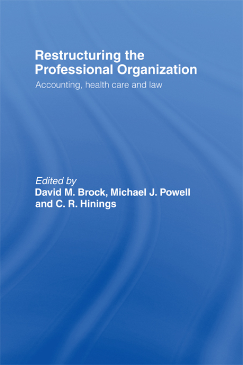 Cover image for book Restructuring the Professional Organization