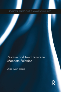 Cover image: Zionism and Land Tenure in Mandate Palestine 1st edition 9780415527255