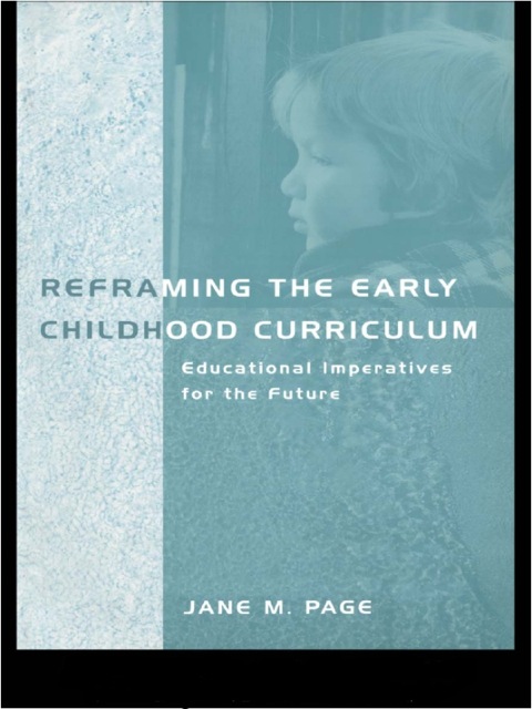 Cover image for book Reframing the Early Childhood Curriculum