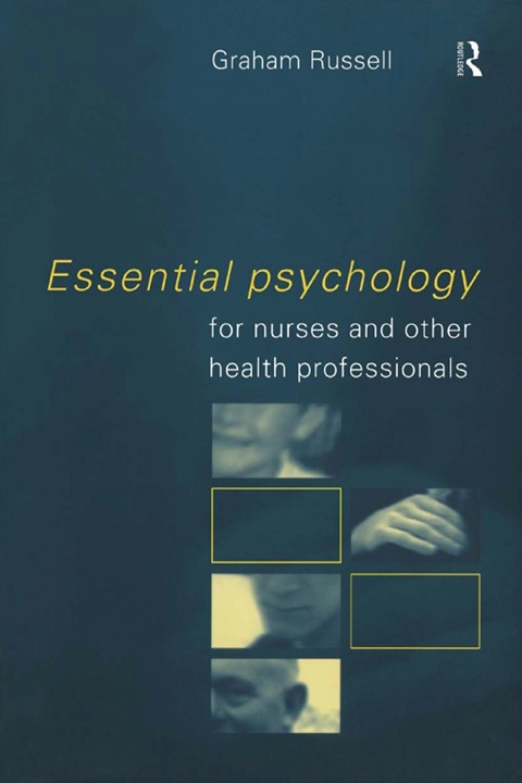 Cover image for book Essential Psychology for Nurses and Other Health Professionals