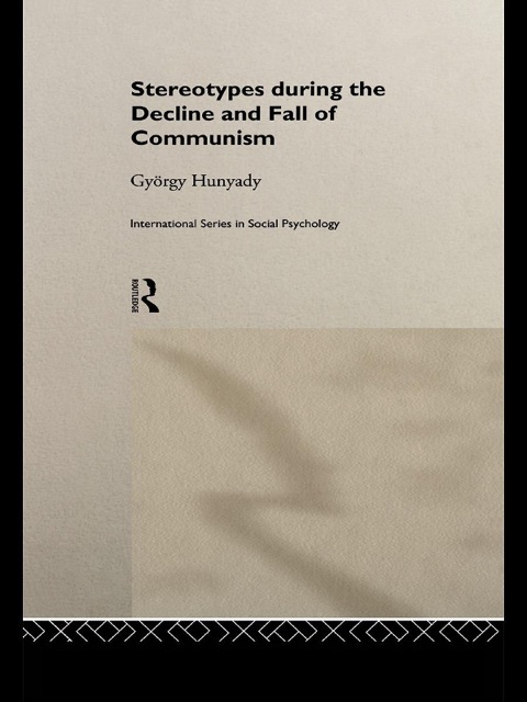 Cover image for book Stereotypes During the Decline and Fall of Communism