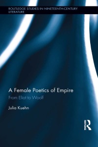 Cover image: A Female Poetics of Empire 1st edition 9780415712415