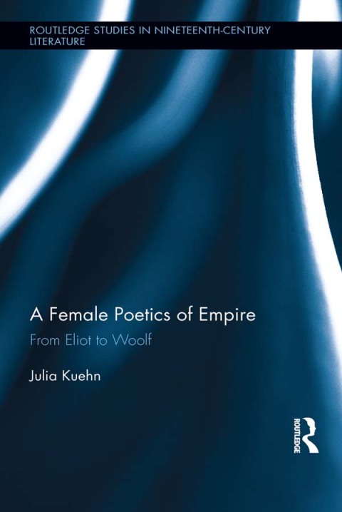 Cover image for book A Female Poetics of Empire