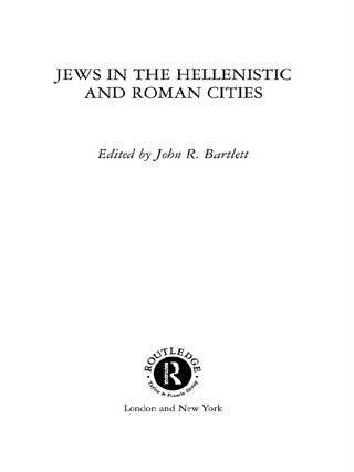 Jews in the Hellenistic and Roman Cities