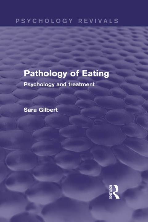 Pathology of Eating (Psychology Revivals) 