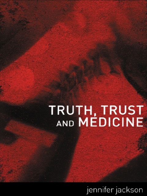 Cover image for book Truth, Trust and Medicine
