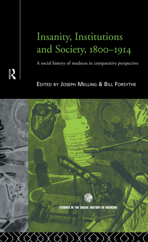 Cover image for book Insanity, Institutions and Society, 1800-1914