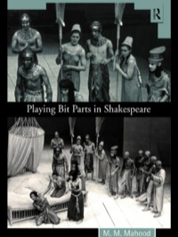 صورة الغلاف: Playing Bit Parts in Shakespeare 1st edition 9780415182423