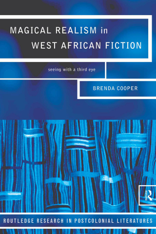 Magical Realism in West African Fiction