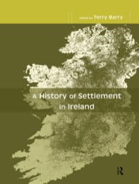 Cover image: A History of Settlement in Ireland 1st edition 9780415182089