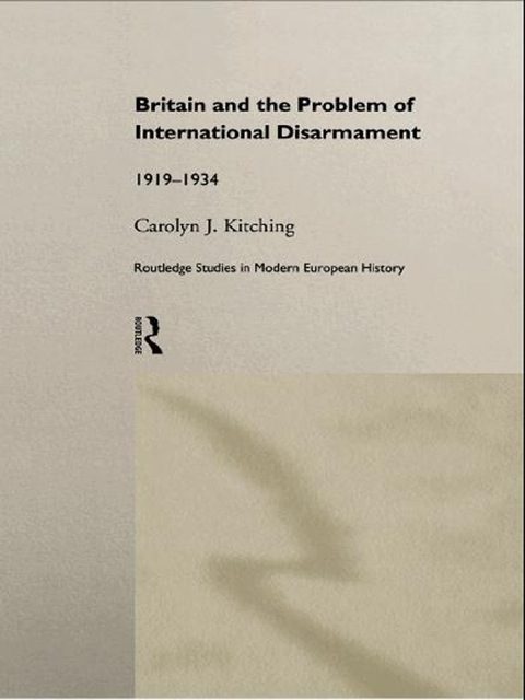 Cover image for book Britain and the Problem of International Disarmament