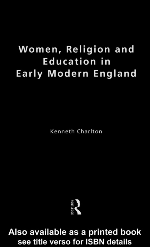 Cover image for book Women, Religion and Education in Early Modern England