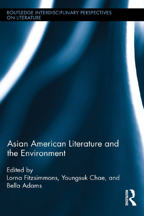 Asian American Literature and the Environment 